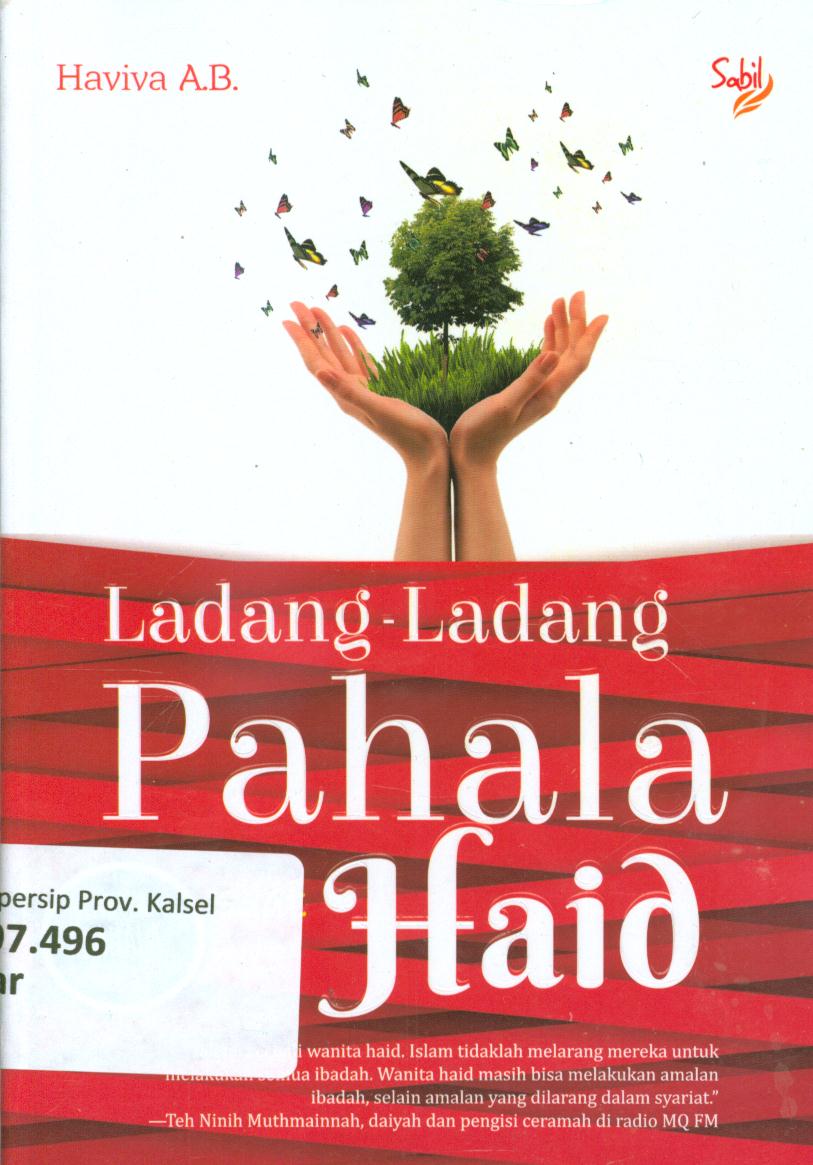 Cover Ladang-ladang pahala saat haid / Haviva A.B. ; editor, A. S. Sudjatna