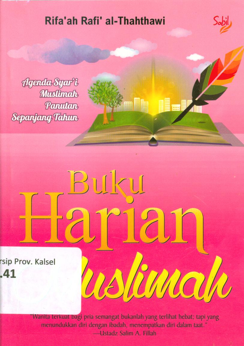 Cover Buku harian muslimah / Rifa'ah Rafi al-Thahthawi ; editor, Habib Rusydi