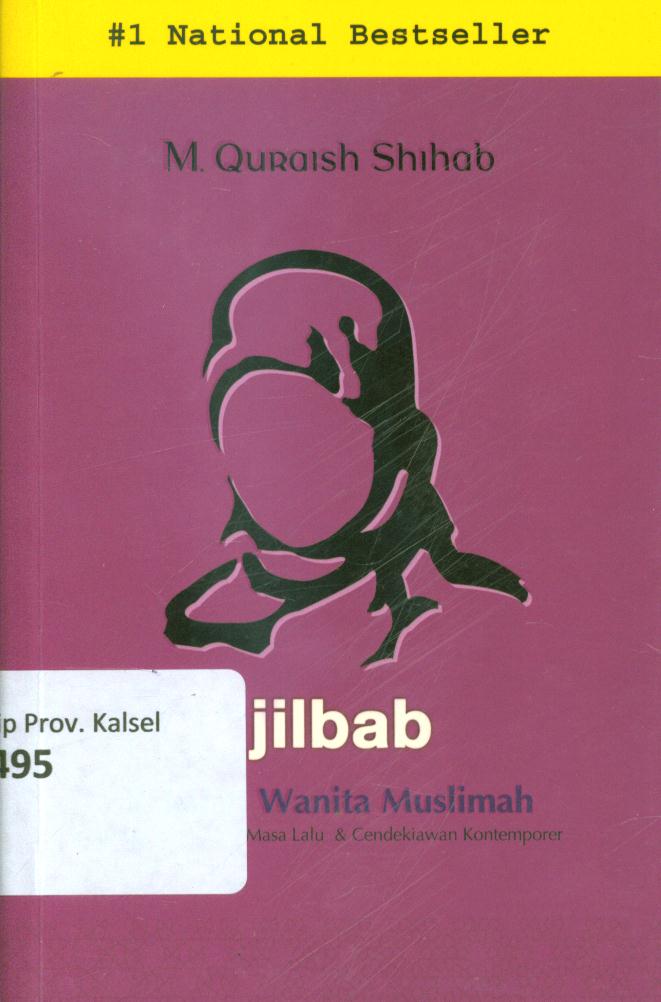 Cover Jilbab pakaian wanita muslimah :  Pandangan ulama masa lalu dan cendekiawan kontemporer / M.Quraish Shihab