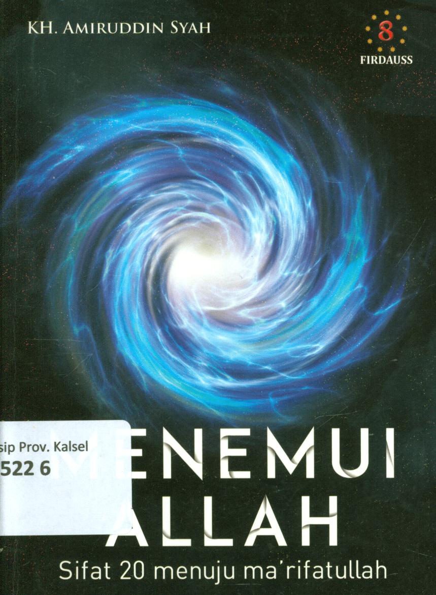 Cover Menemui Allah sifat 20 menuju ma'rifatullah / Amiruddin Syah ; editor, Fajrin Mochammad