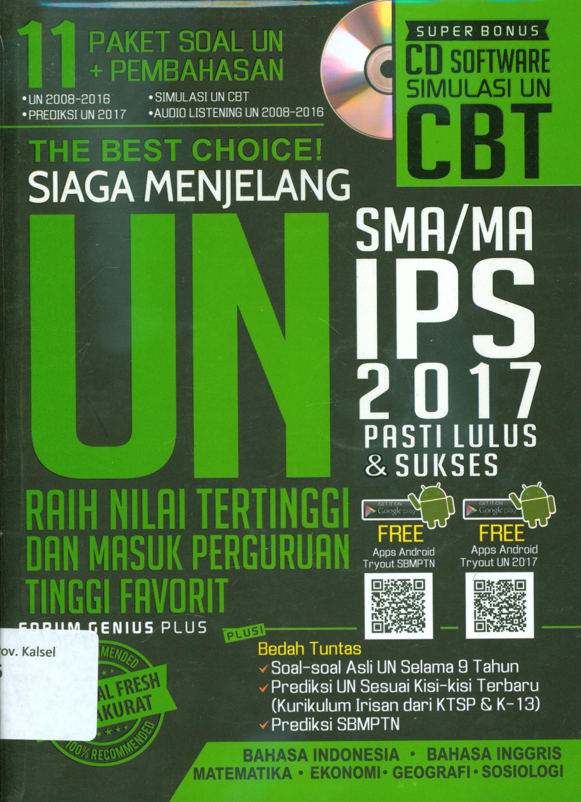 Cover The best choice! siaga menjelang UN SMA/MA IPS 2017 / Forum Genius Plus ; penyunting, Rian