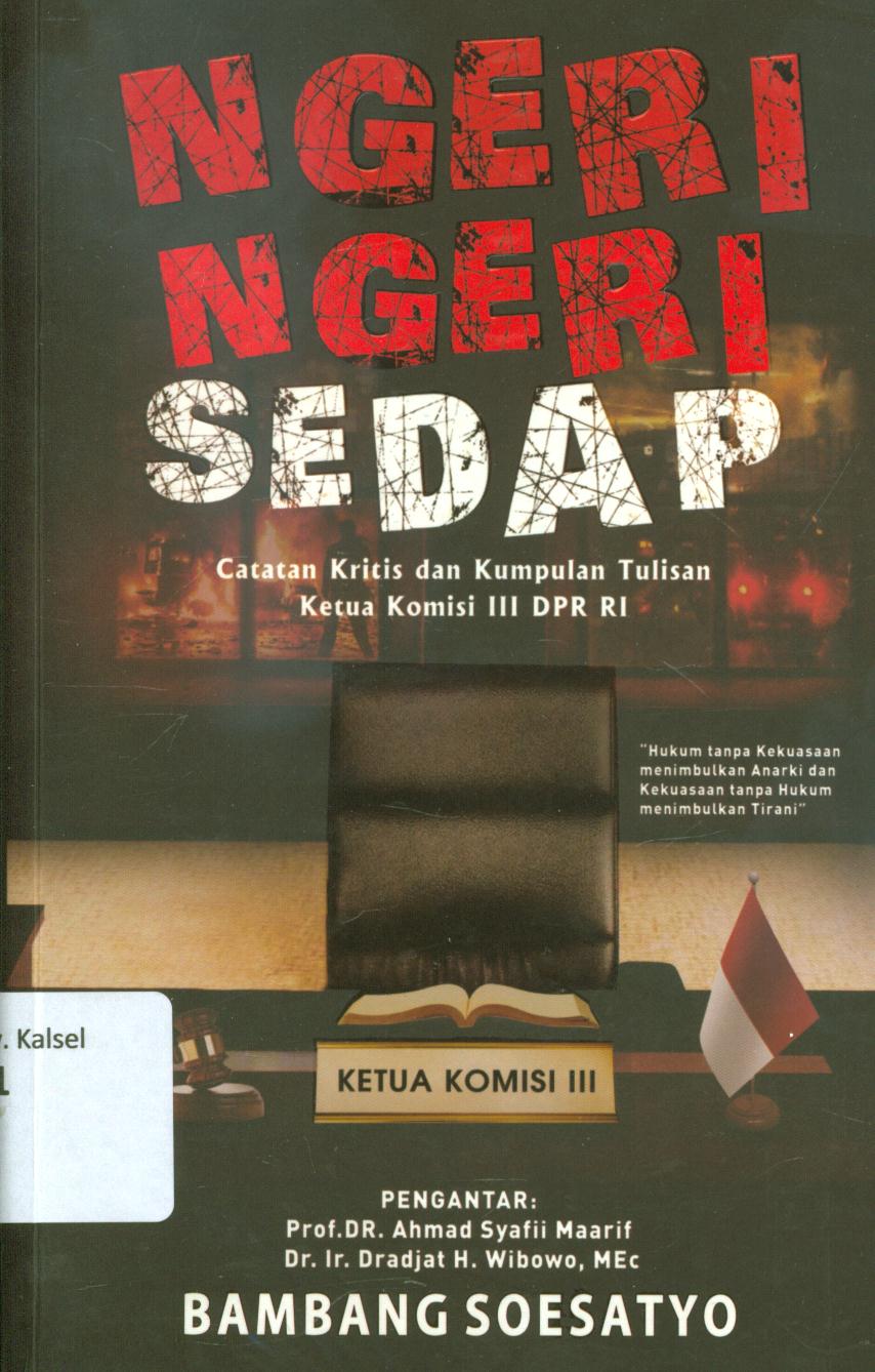 Cover Ngeri-ngeri sedap :  Catatan kritis dan kumpulan tulisan ketua komisi III DPR RI / Bambang Soesatyo