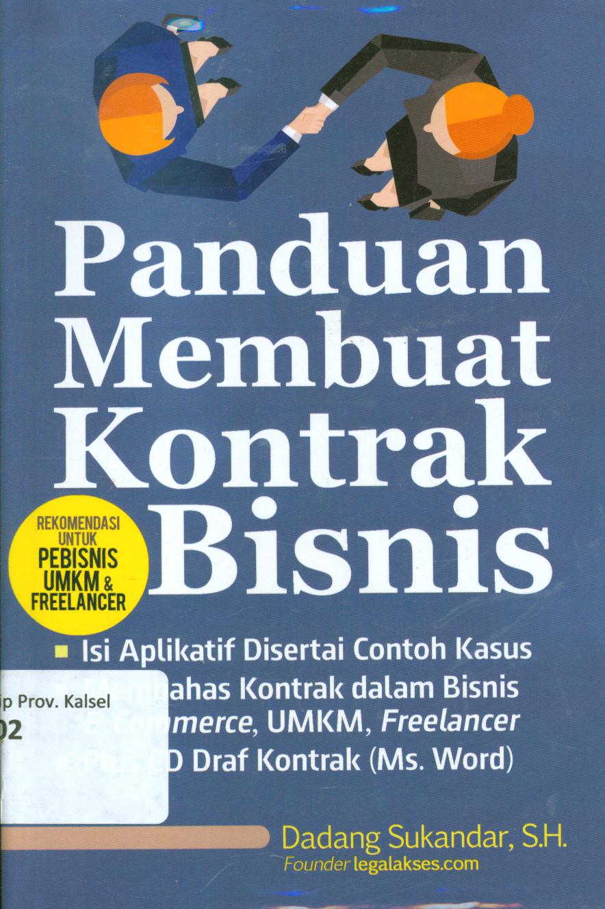 Cover Panduan membuat kontrak bisnis / Dadang Sukandar ; editor, Zulfa Simatur