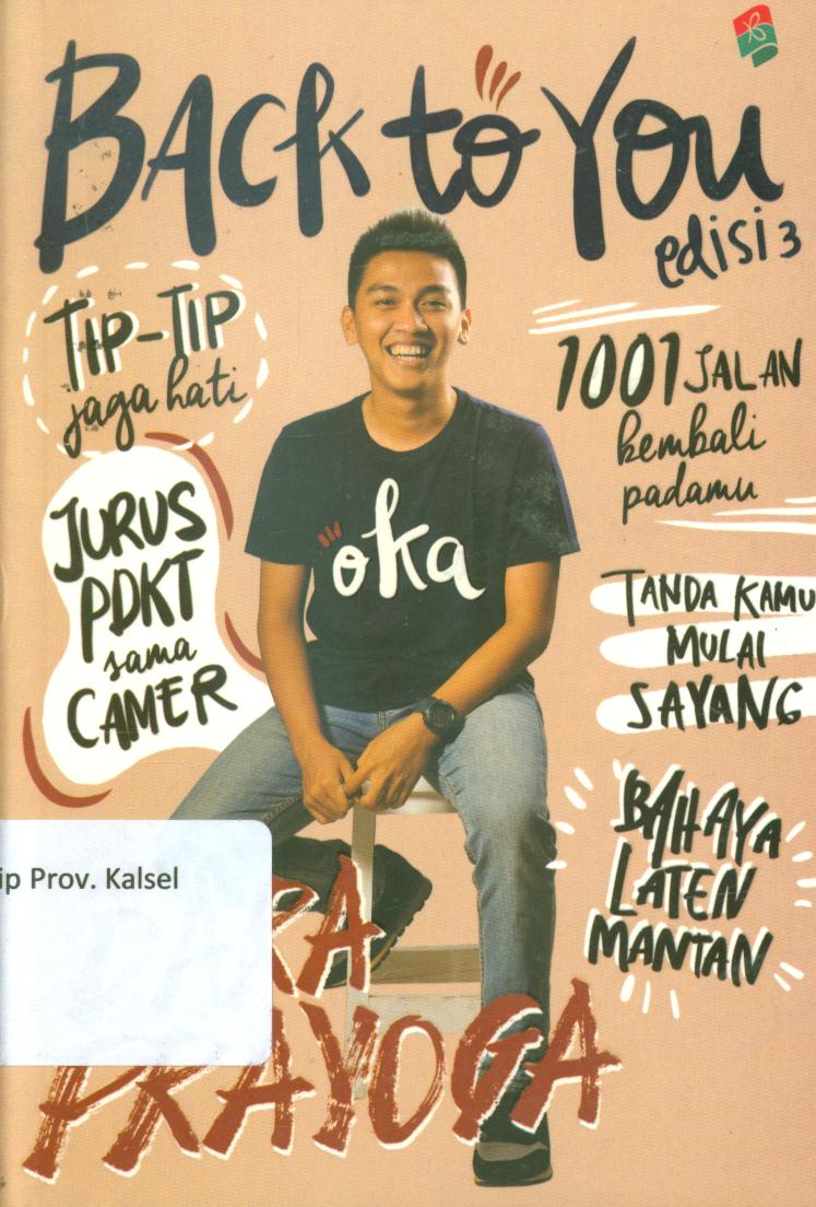 Cover Back to you / Dara Prayoga ; editor, Funy D. R.W dan Syafial Rustama