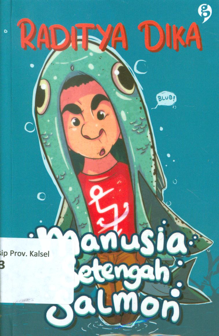 Cover Manusia setengah salmon / Raditya Dika ; editor, Windy Aries Tanty