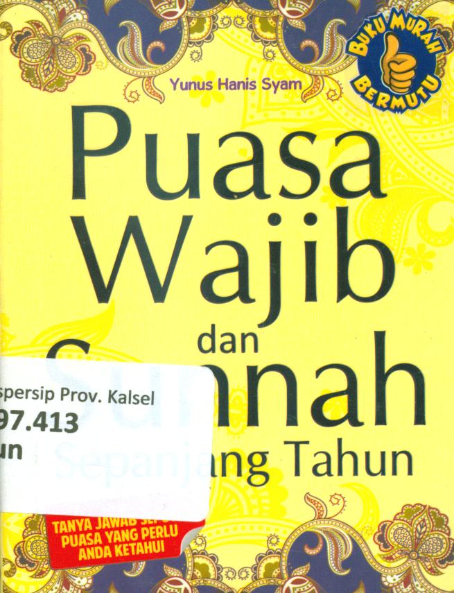 Cover Puasa wajib dan sunnah sepanjang tahun / Yunus Hanis Syam ; penyunting, Tim Mutiara