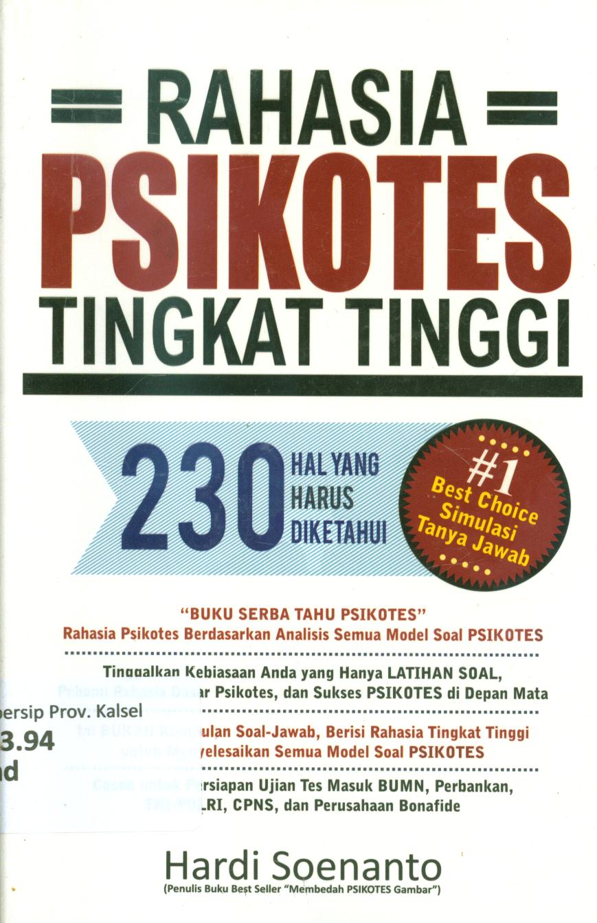 Cover Rahasia psikotes tingkat tinggi, 230 hal yang harus diketahui / Hardi Soenanto ; penyunting, Koko