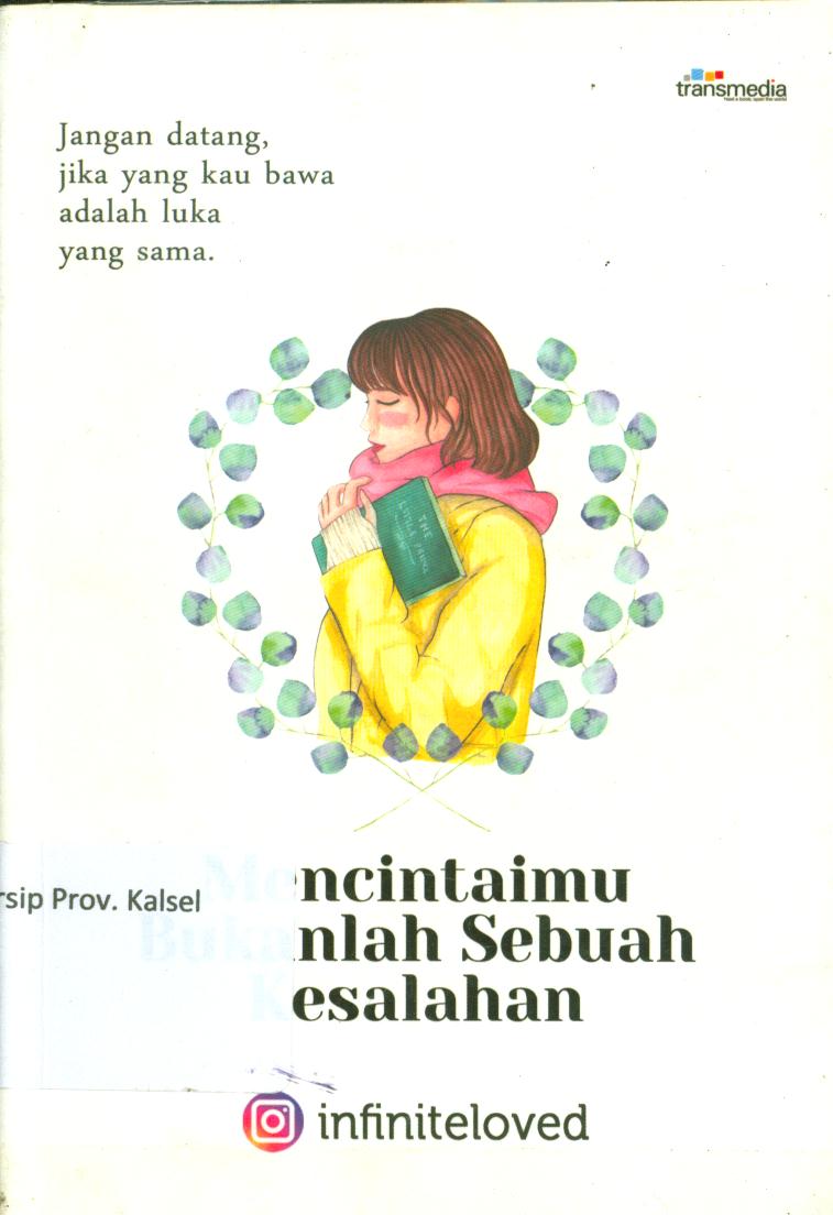 Cover Mencintaimu bukanlah sebuah kesalahan / Infiniteloved ; penyunting, intanfaradillah