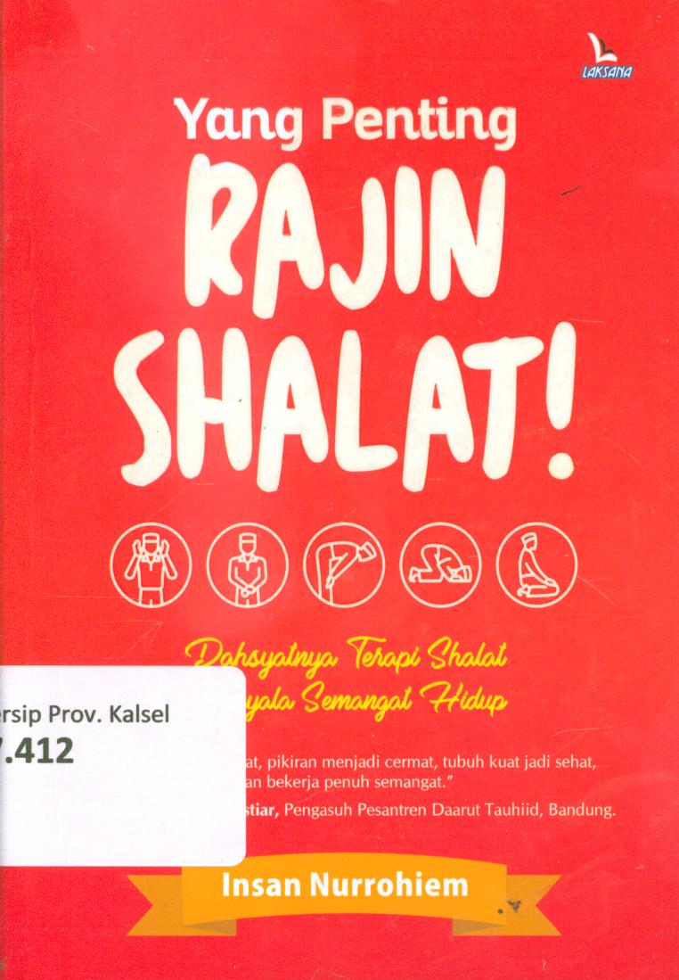 Cover Yang penting rajin shalat! / Insan Nurrohiem ; editor, Yanuar Arifin