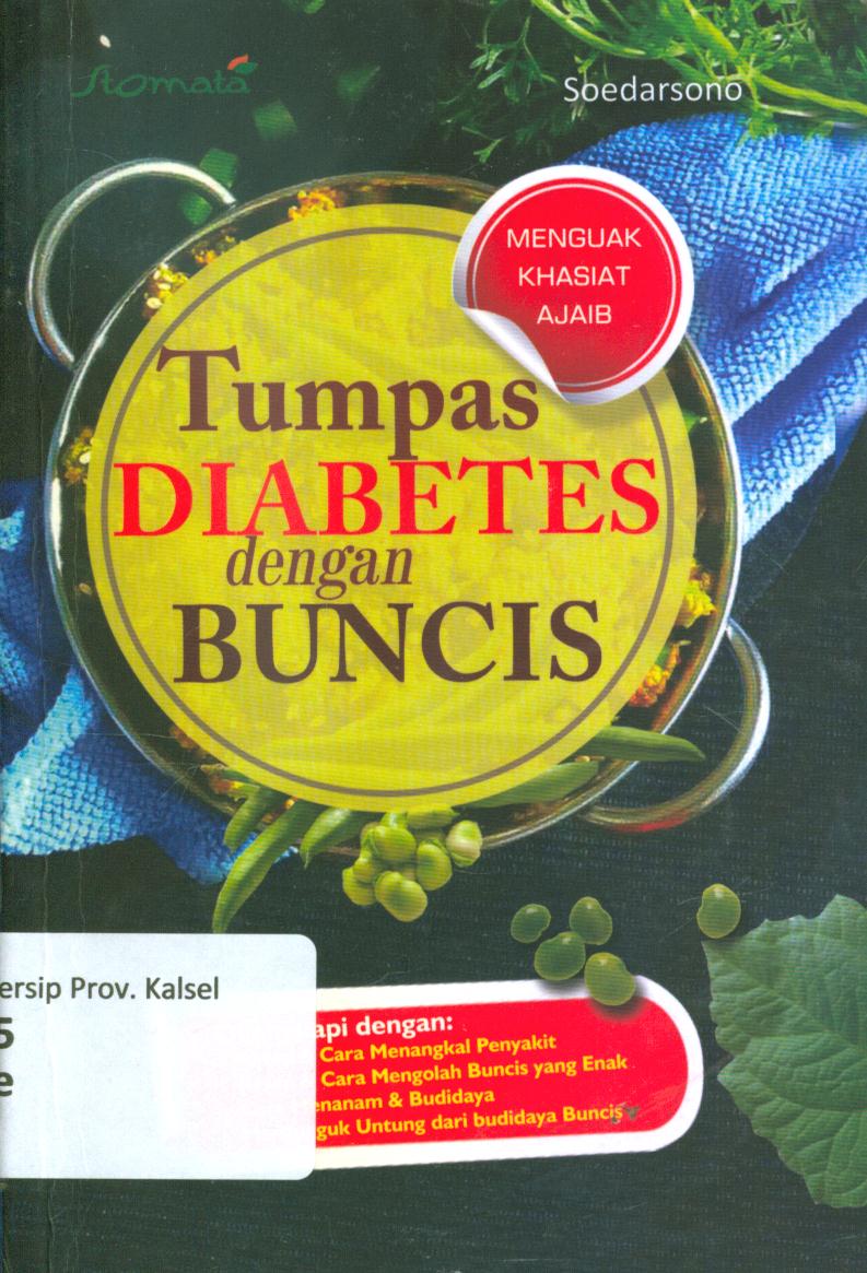 Cover Tumpas diabetes dengan buncis / Soedarsono ; editor, Sandiantoro