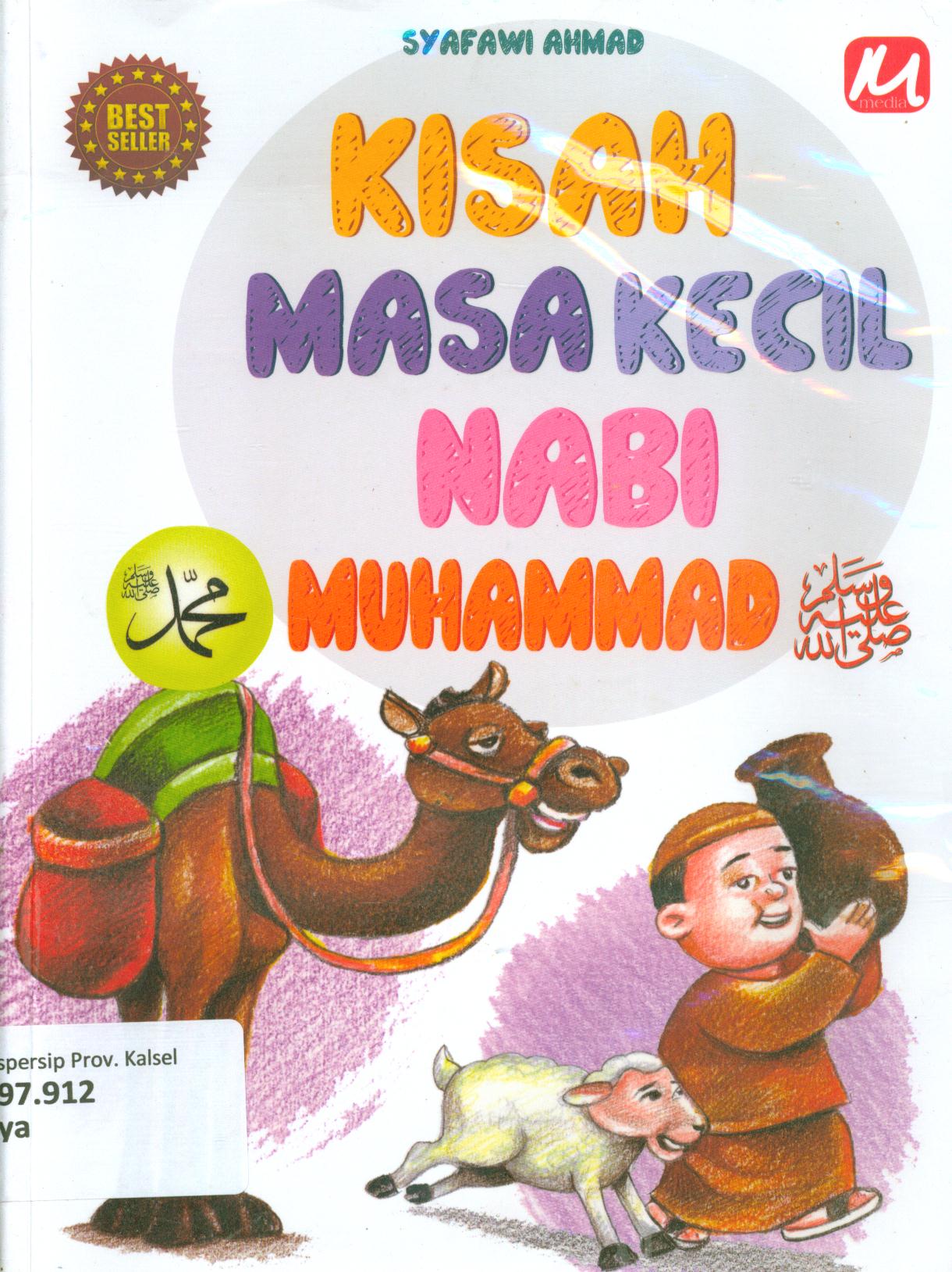 Cover Kisah masa kecil nabi Muhammad / Syafawi Ahmad; editor, Boody