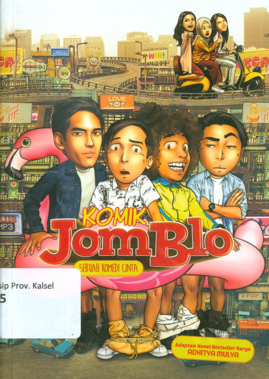 Cover Komik jomblo :  Sebuah komedi cinta / Adhitya Mulya, Hanung Bramantyo, Ifan Ismail ; penyunting, Verry Dwi Irawan