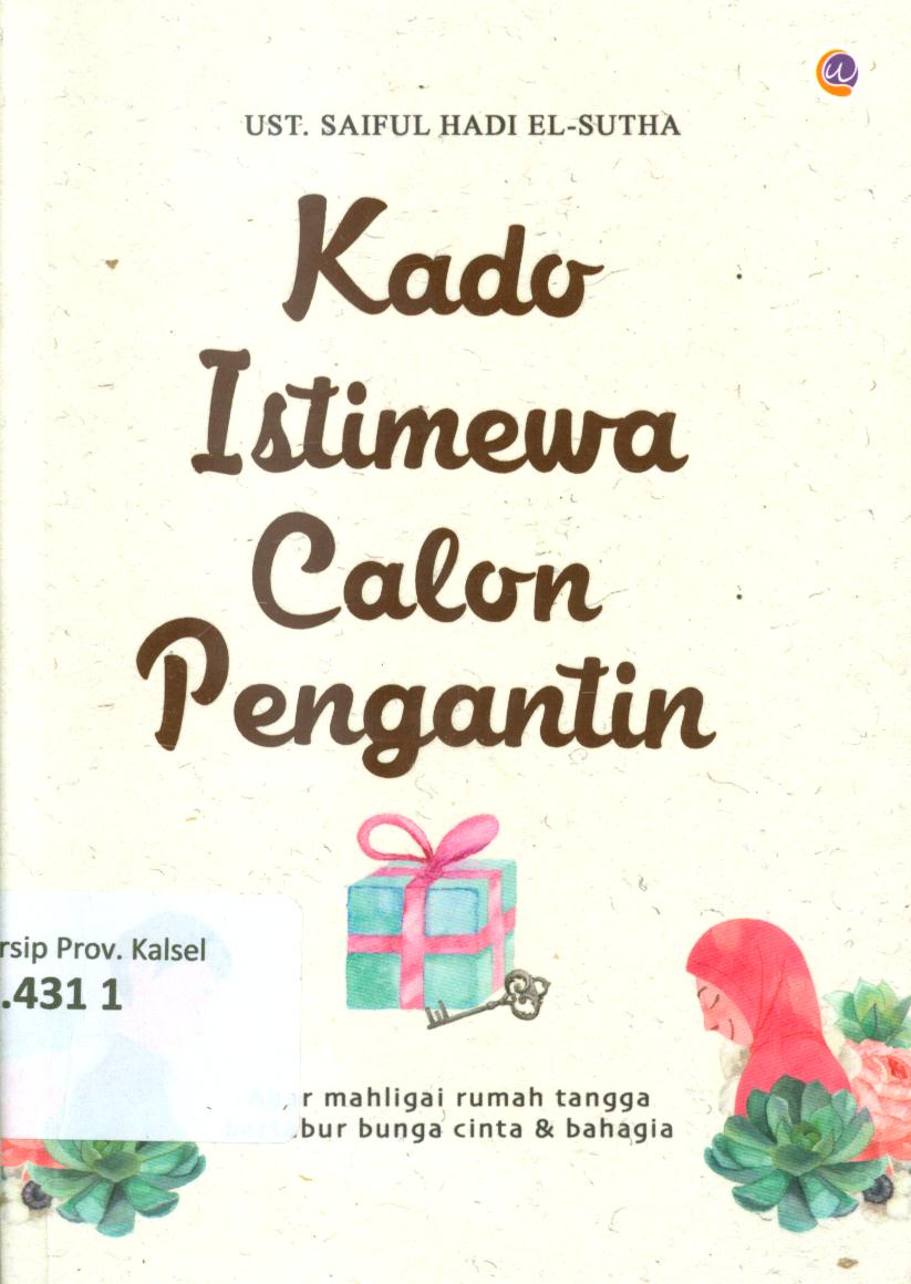 Cover Kado istimewa calon pengantin / Saiful Hadi El-Sutha ; penyunting, Radindra Rahman
