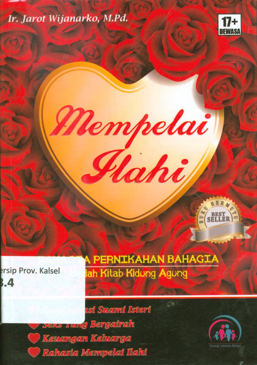 Cover Kidung agung mempelai ilahi :  Pemulihan pernikahan sorga kecil di bumi / Jarot Wijanarko ; editor, Esther Setiawati