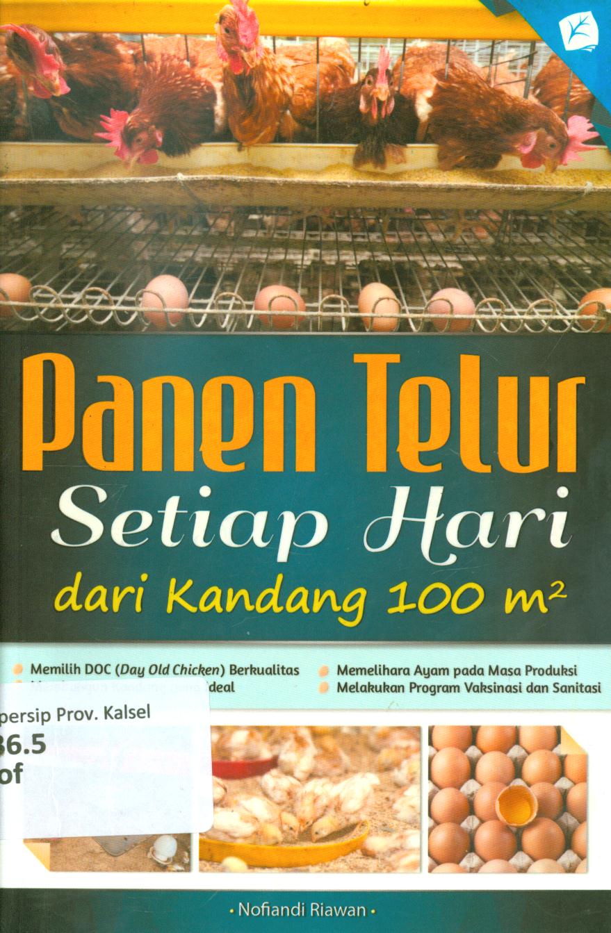 Cover Panen telur setiap hari dari kandang 100 m2 / Nofiandi Riawan ; penyunting, Untung Prastio