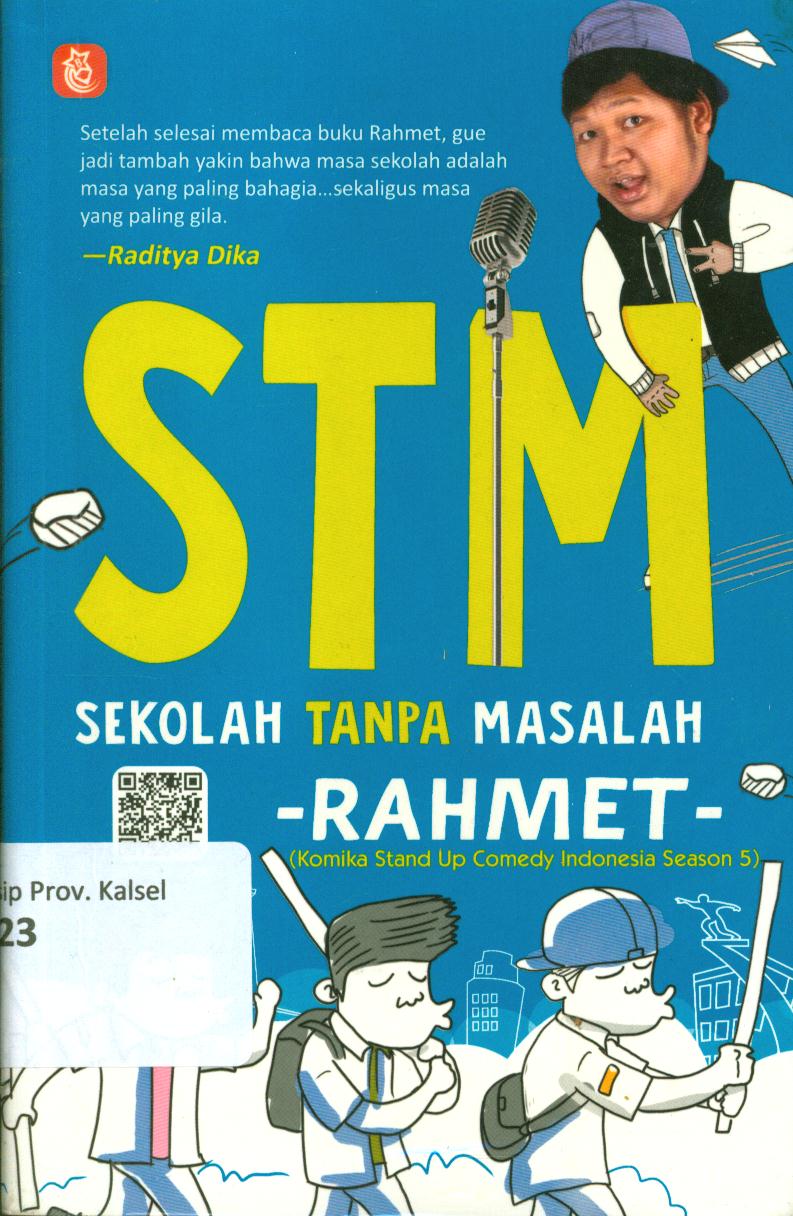 Cover STM :  Sekolah tanpa masalah / Rahmat hidayat ; penyunting, Mega Fitriyani