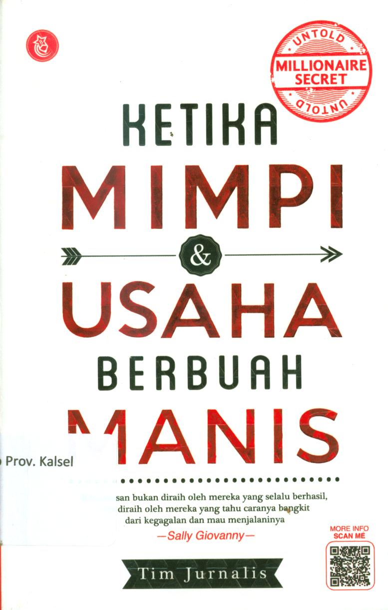 Cover Ketika Mimpi dan Usaha berbuah manis / Francisca Christy rosana ...[et.al.] ; penyunting, Mega firtiyani, Winda Sutrisno