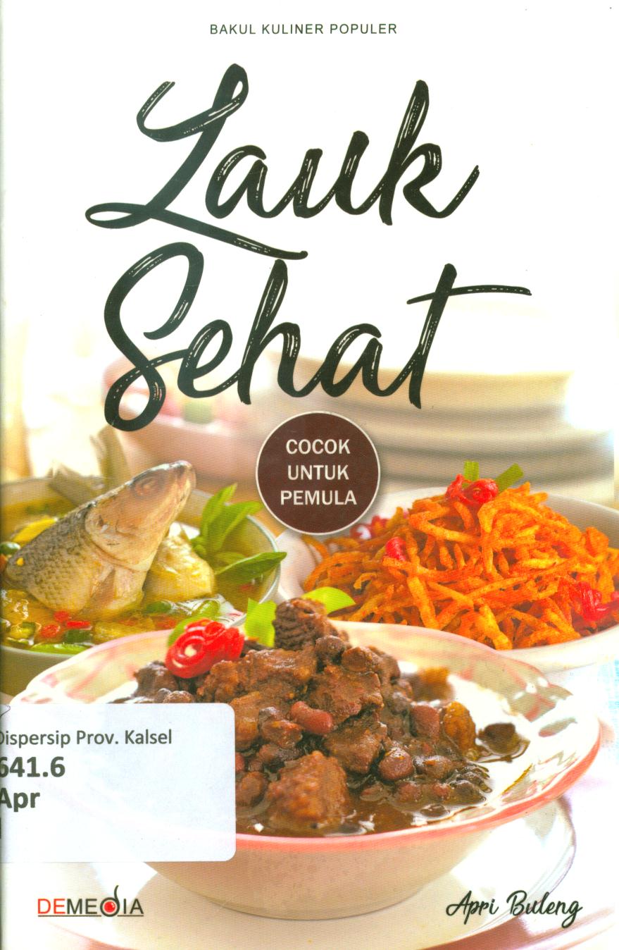 Cover Lauk sehat cocok untuk pemula / Apri Buleng ; editor, Ayu Kharie