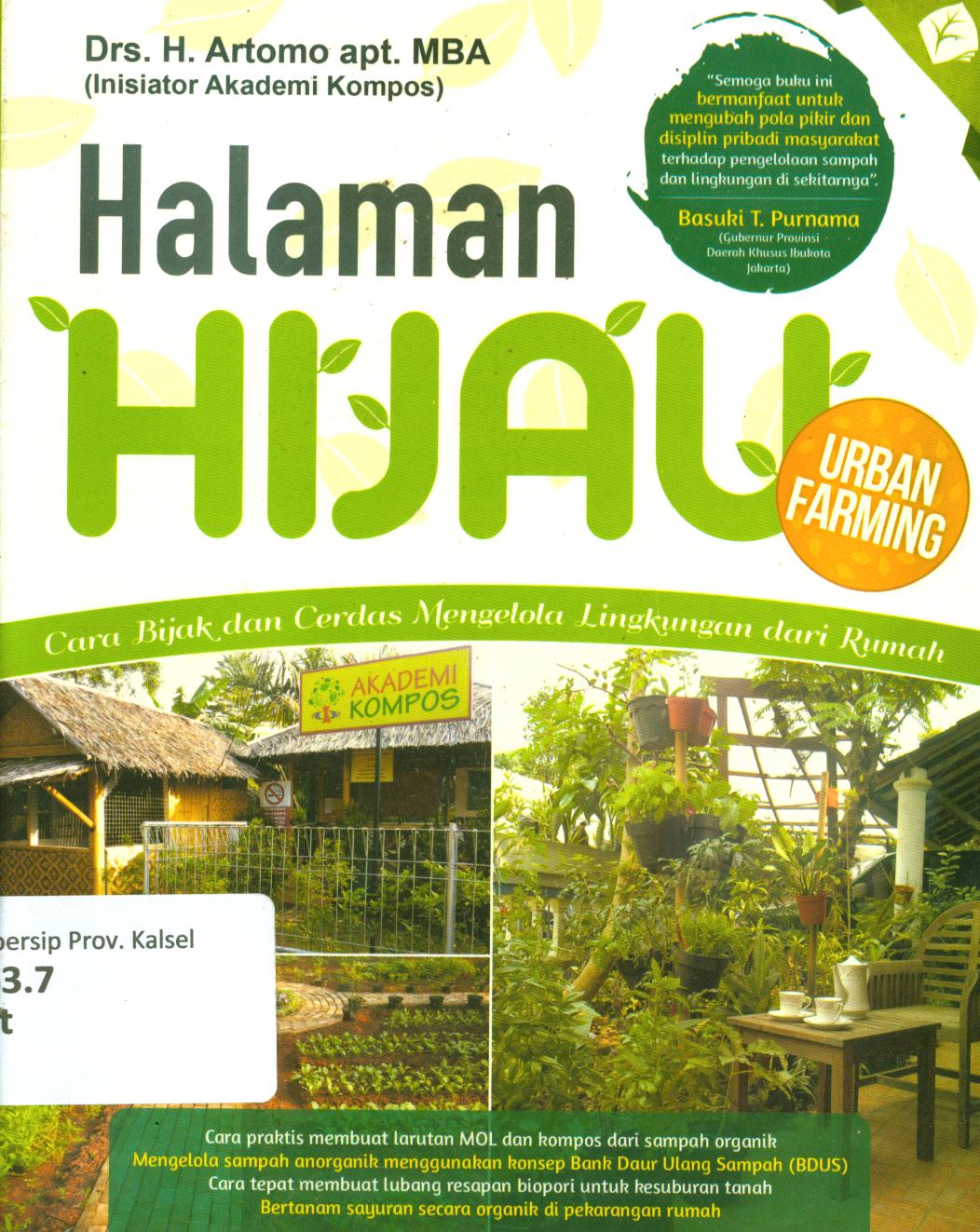 Cover Halaman hijau :  Cara bijak dan cerdas mengelola lingkungan dari rumah / Artomo ; peyunting, Tintondp