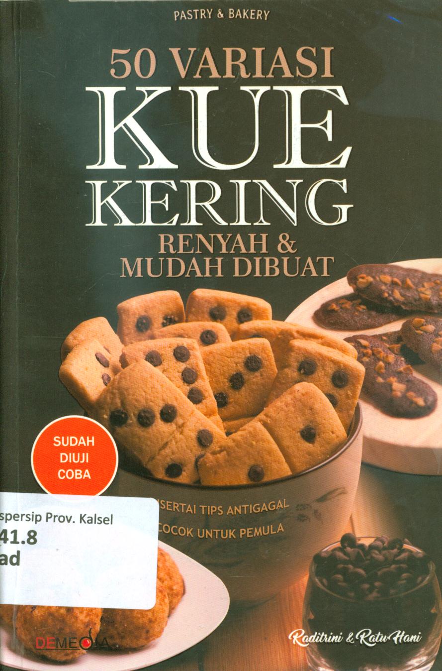 Cover 50 variasi kue kering renyah dan mudah dibuat / Raditrini, Ratu Hani ; editor, Tantri, R. Afifah