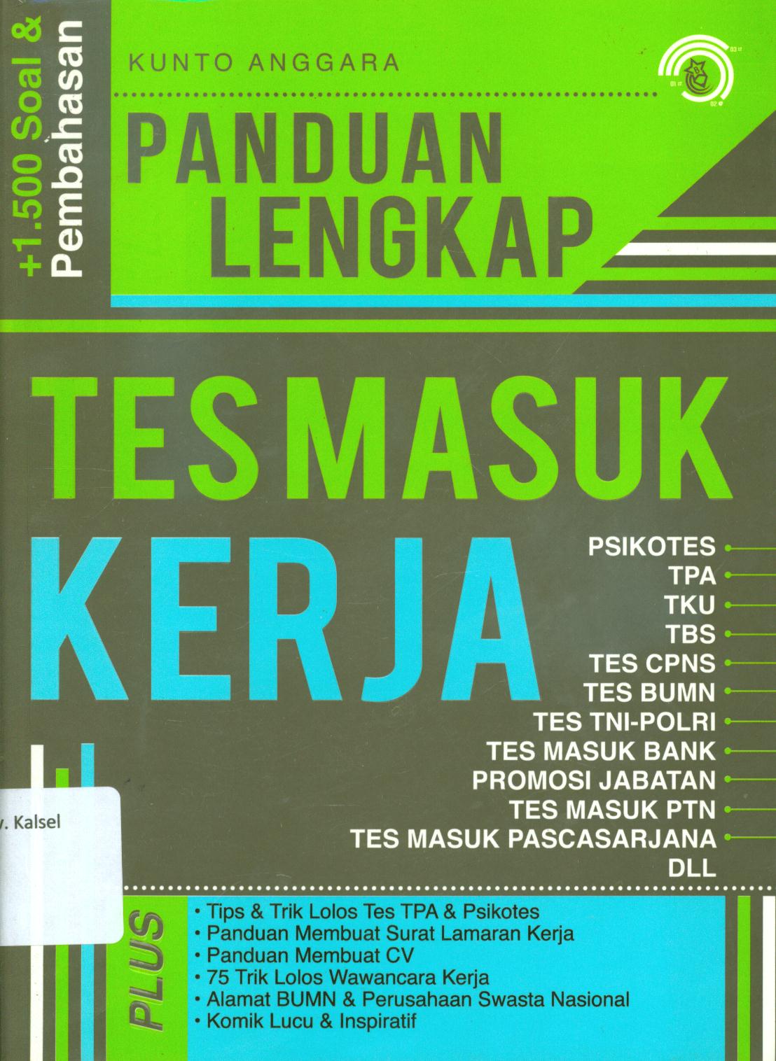Cover Panduan lengkap tes masuk kerja / Kunto Anggara ; penyunting, Tim redaksi bintang Wahyu