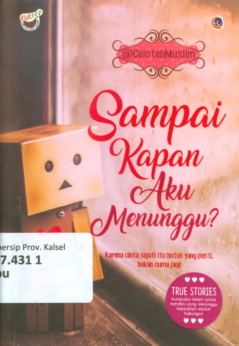 Cover Sampai kapan aku menunggu? / Imam Abu Najah ; penyunting, Radindra Rahman