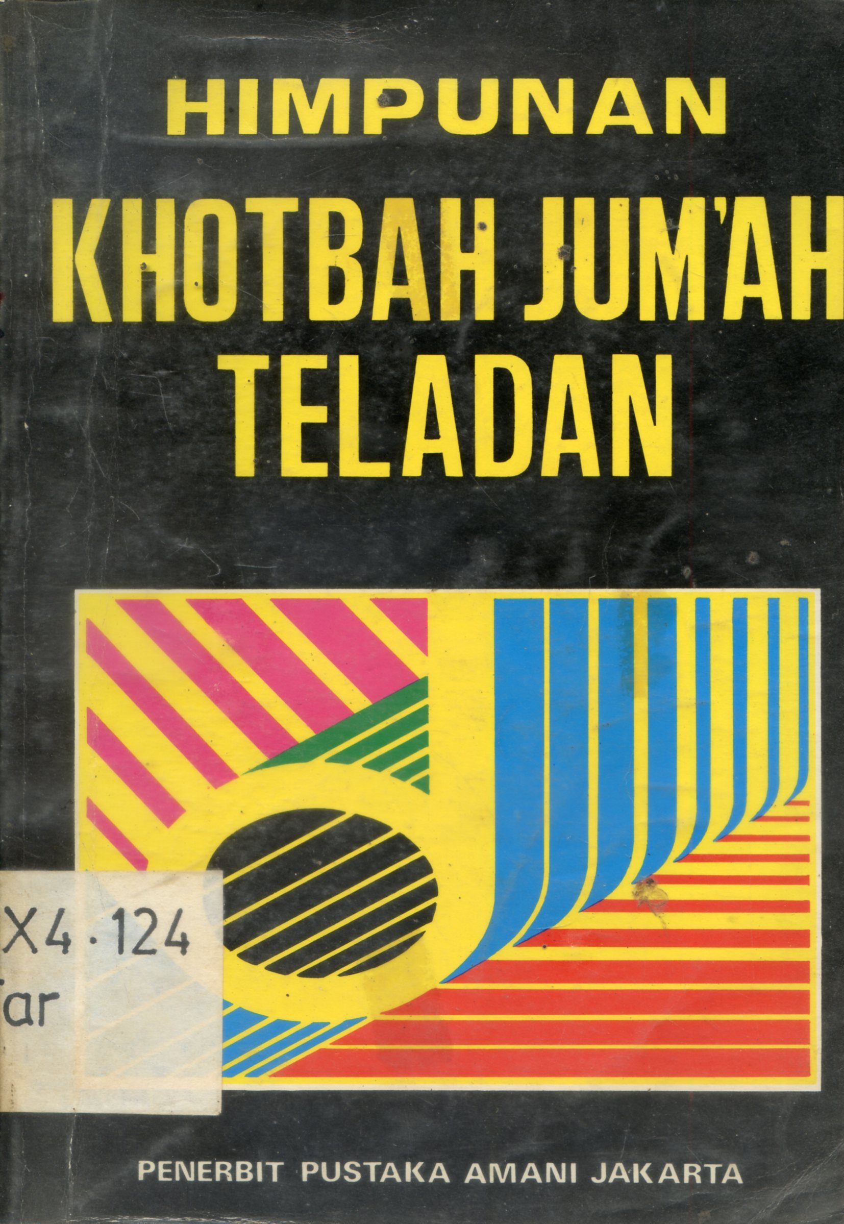 Cover Himpunan Khotbah Jum'ah Teladan / Abu Faris