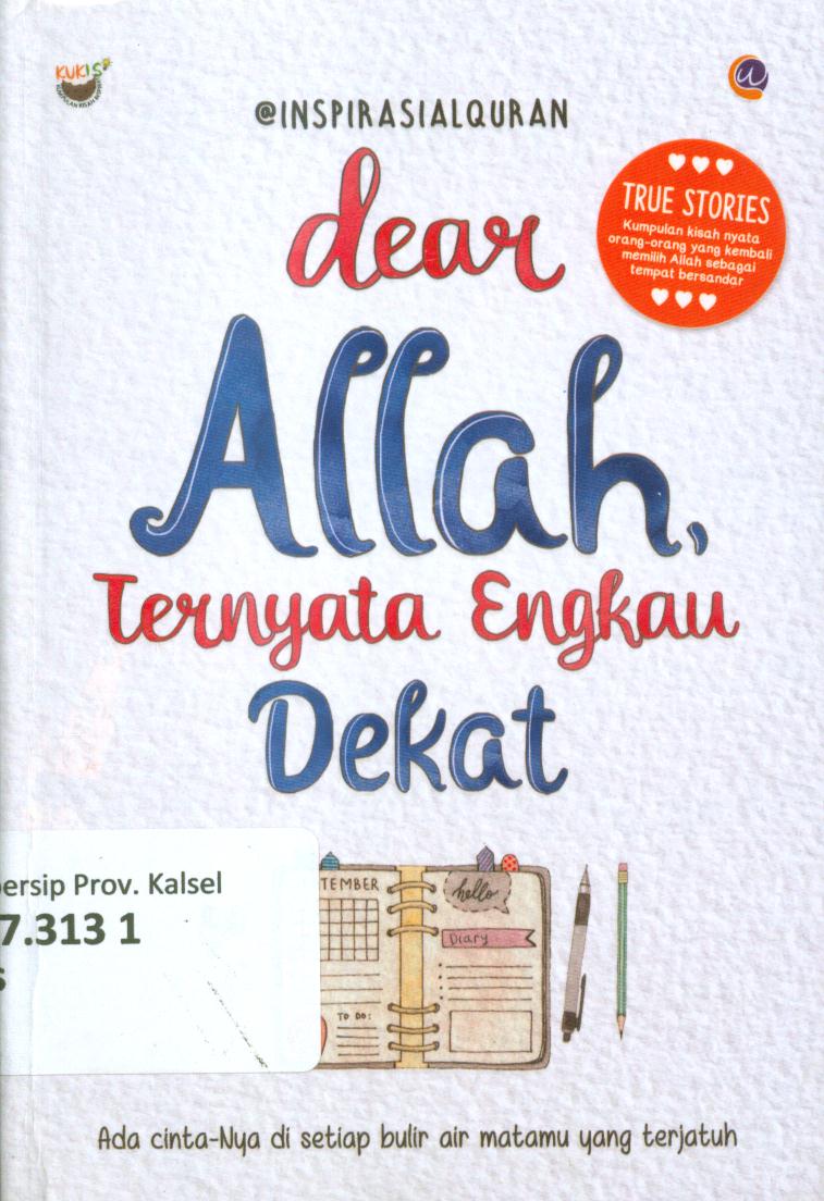 Cover Dear Allah :  ternyata engkau dekat / Inspirasi Alquran ; editor, Zainul Muhlisin