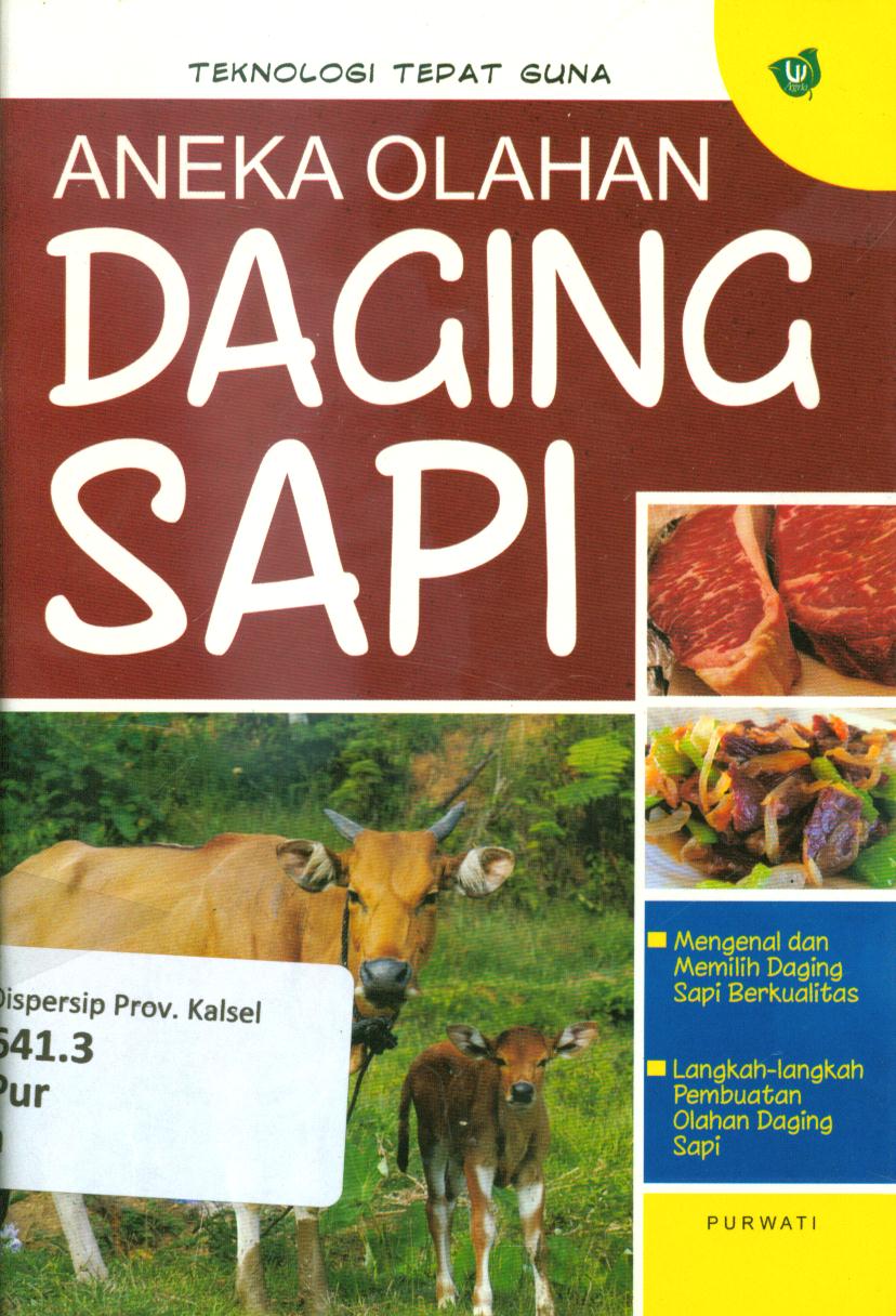 Cover Aneka olahan daging sapi / Purwati ; penyunting, Sony Anderson