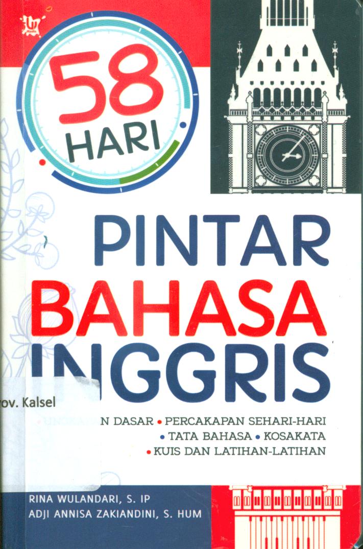 Cover 58 hari pintar bahasa Inggris / Rina Wulandari, Adji Annisa Zakiandini ; penyunting, Hayatun Nufus