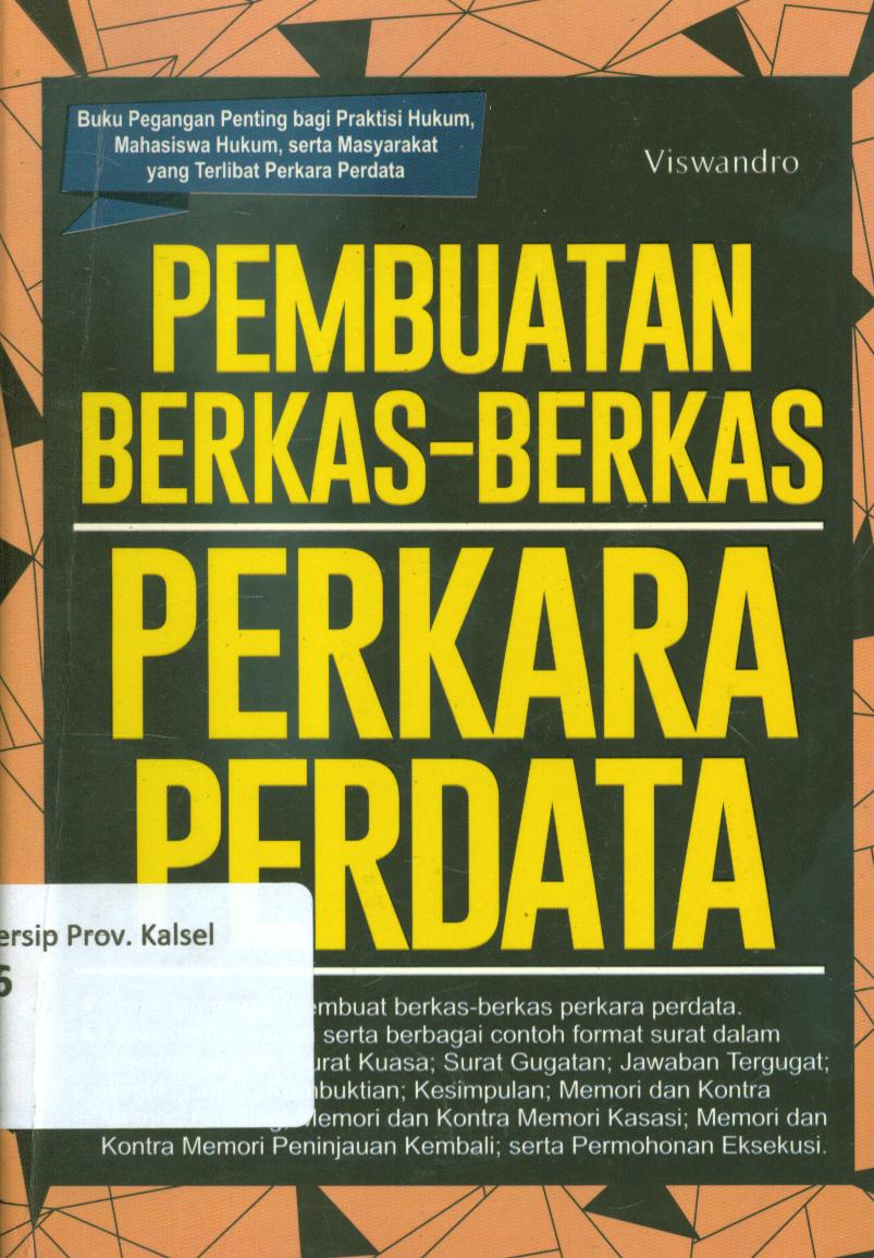 Cover Pembuatan berkas-berkas perkara perdata / Viswandro ; penyunting, Tri Admojo