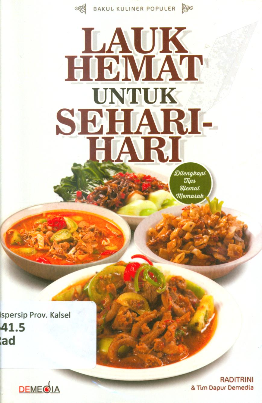 Cover Lauk hemat untuk sehari-hari / Raditrini dan Tim Dapur Demedia ; editor, Tantri