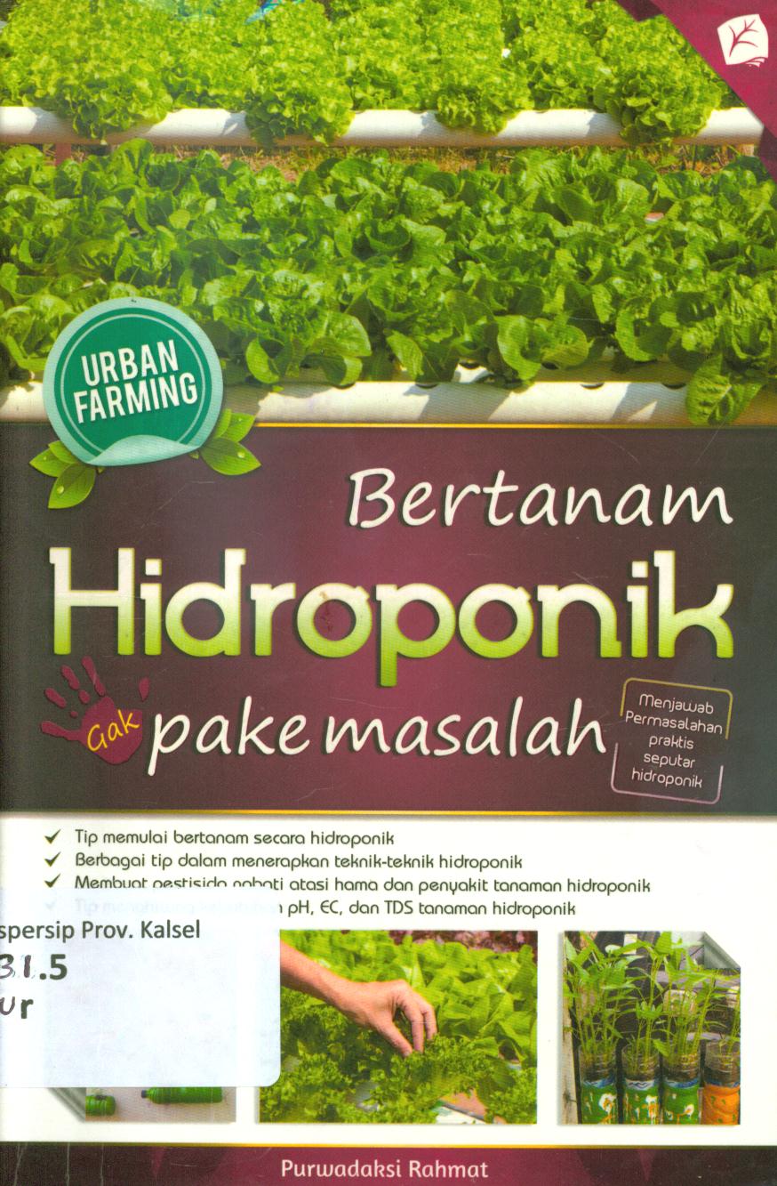Cover Bertanam hidroponik gak pake masalah / Purwadaksi Rahmat ; penyunting, Tintondp