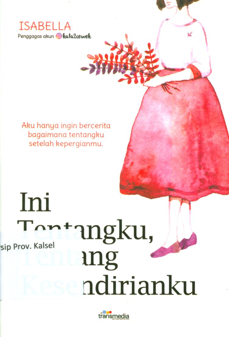 Cover Ini tentangku, tentang kesendirianku / Isabella ; penyunting, Irsyad Zulfahmi