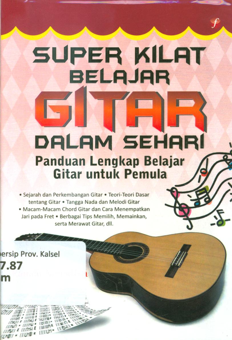 Cover Super kilat belajar gitar dalam sehari / Ramon Melodika ; editor, Rosa Awani