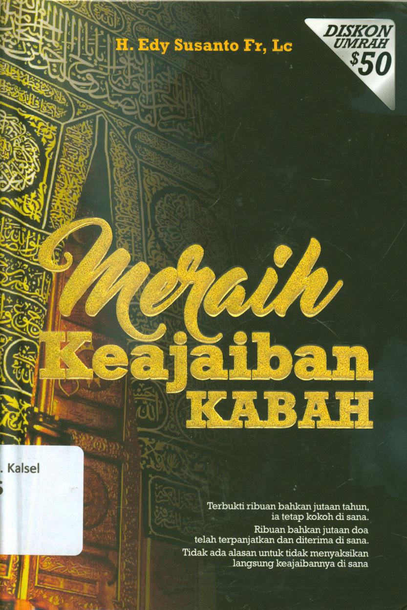 Cover Meraih keajaiban kabah / Edy Susanto ; editor, Titi Tartilah