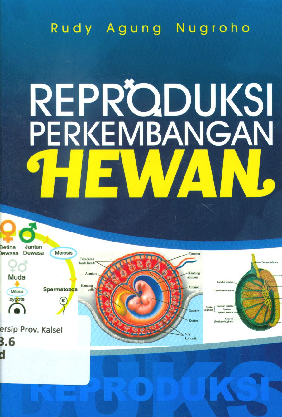 Cover Reproduksi perkembangan hewan / Rudy Agung Nugroho
