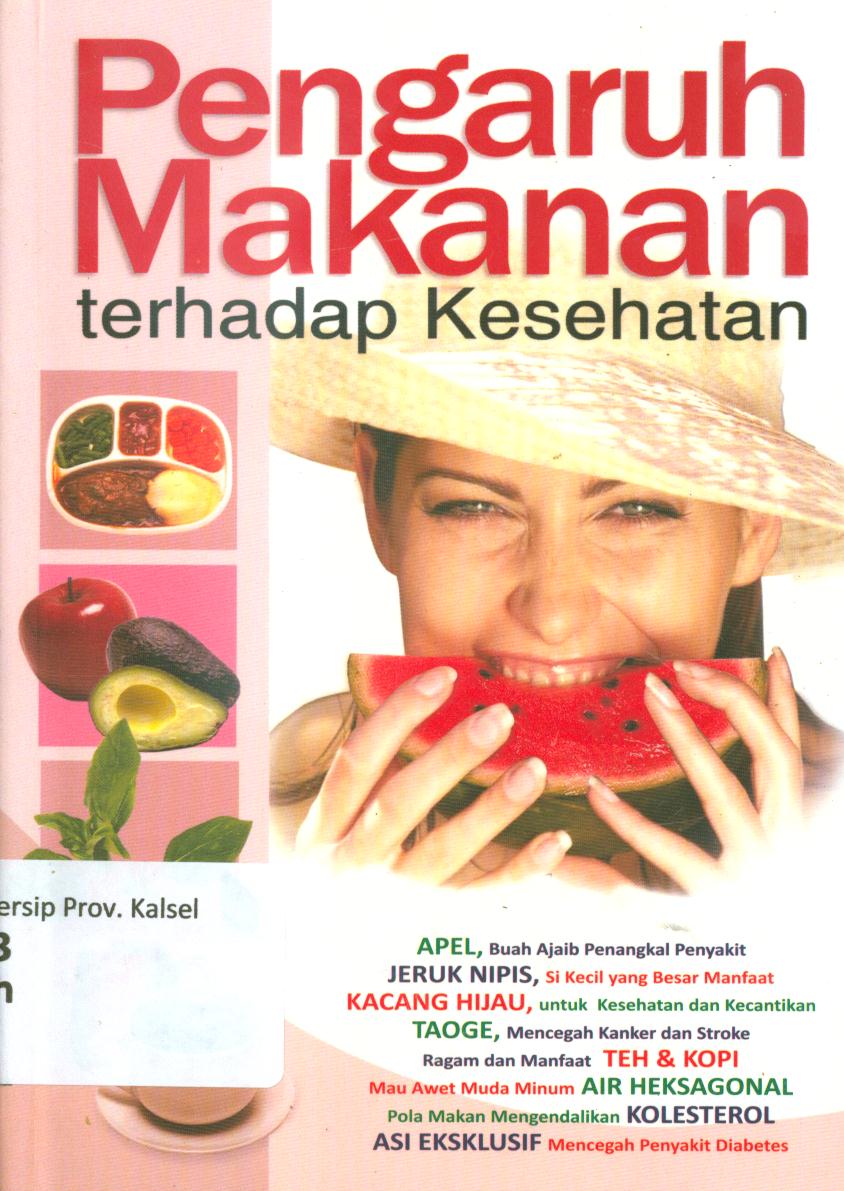 Cover Pengaruh makanan terhadap kesehatan / Yohana Arisandi, Yovita Andriani ; editor, Wahono