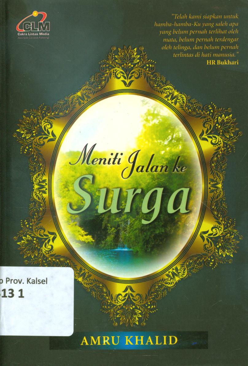 Cover Meniti jalan ke surga / Amru Khalid ; penerjemah, Masrukhin ; penyunting, Dwi Aria Yuninda.