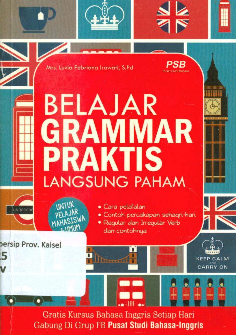 Cover Belajar grammar praktis langsung paham / Luvia Febriana Irawati ; penyunting, Bewe