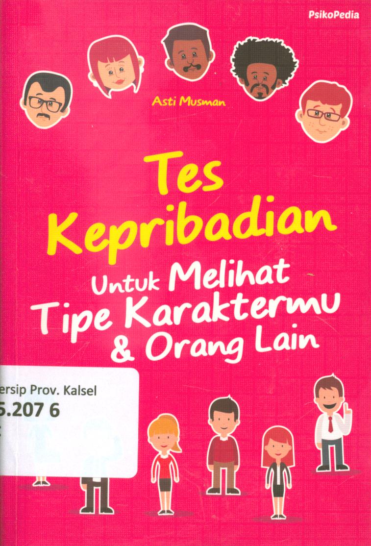 Cover Tes kepribadian untuk melihat tipe karaktermu dan orang lain / Asti Musman ; penyunting, Ristiati