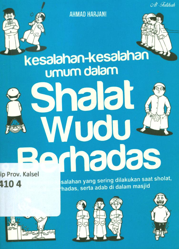 Cover Kesalahan-kesalahan umum dalam shalat,wudu, dan berhadas / Ahmad Harjani ; penyunting, Mirna