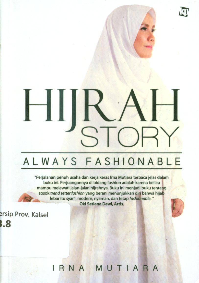 Cover Hijrah story :  Always fashionable / Irna Mutiara ; penyunting, Ida Ayu Maruti