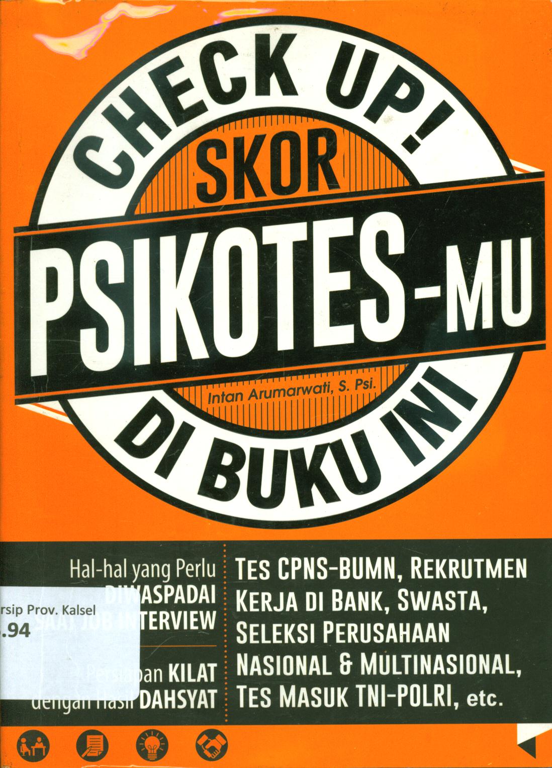 Cover Check up skor psikotes-mu di buku ini / Intan Arumarwati ; penyunting, Aficha