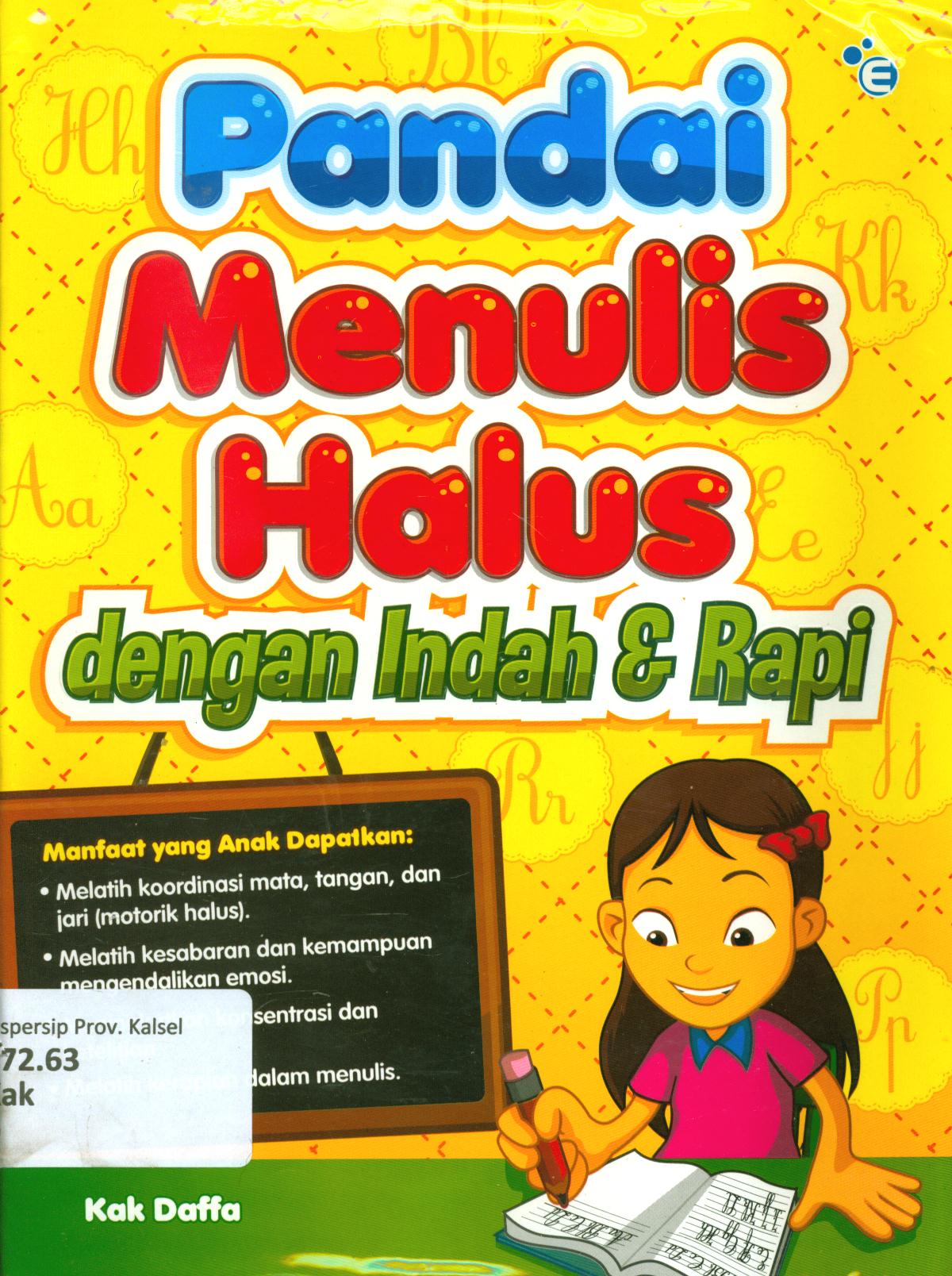 Cover Pandai menulis halus dengan indah dan rapi / Kak Daffa ; penyunting, Ardhika Verdianata