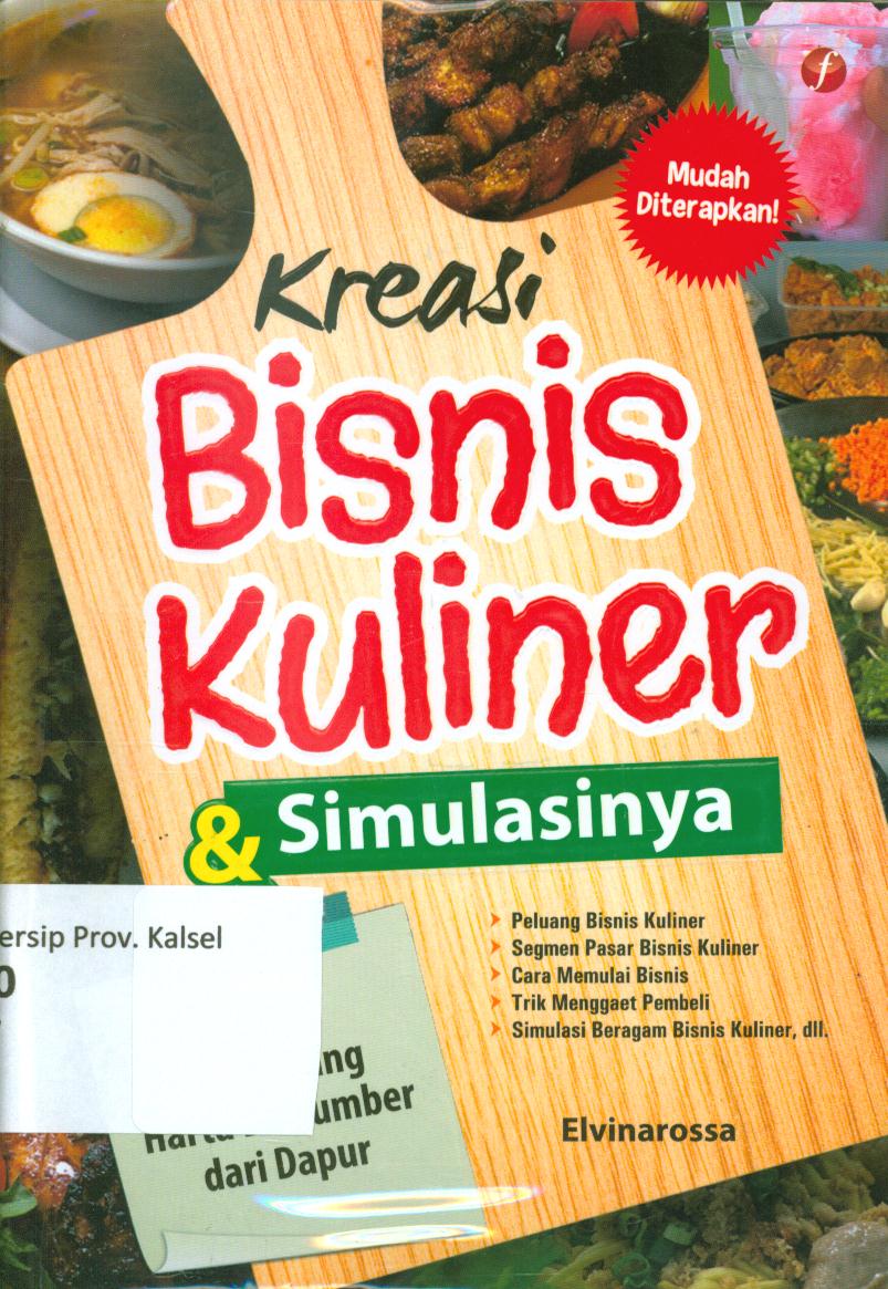 Cover Kreasi bisnis kuliner dan simulasi / Elvina Rossa ; editor, Dyas, Awani