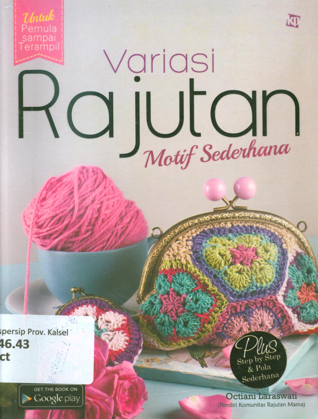 Cover Variasi Rajutan motif sederhana / Octiani Laraswati ; penyunting, Ainun Najib