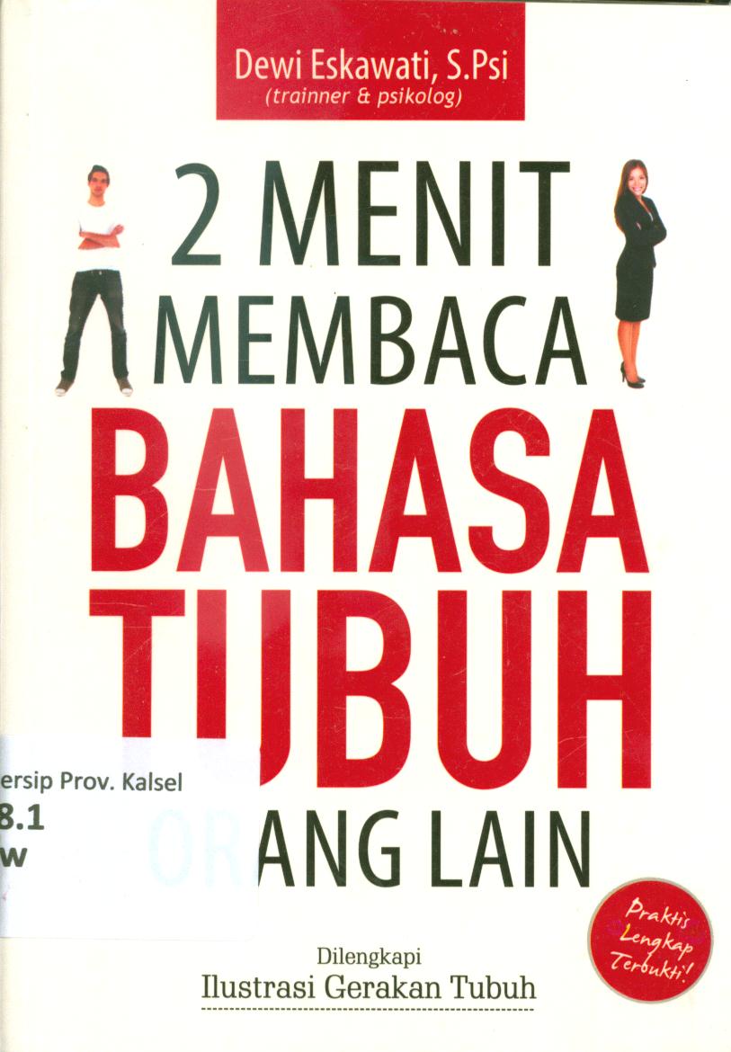 Cover 2 Menit membaca bahasa tubuh orang lain dilengkapi ilustrasi gerakan tubuh / Dewi Eskawati ; penyunting, Mufid