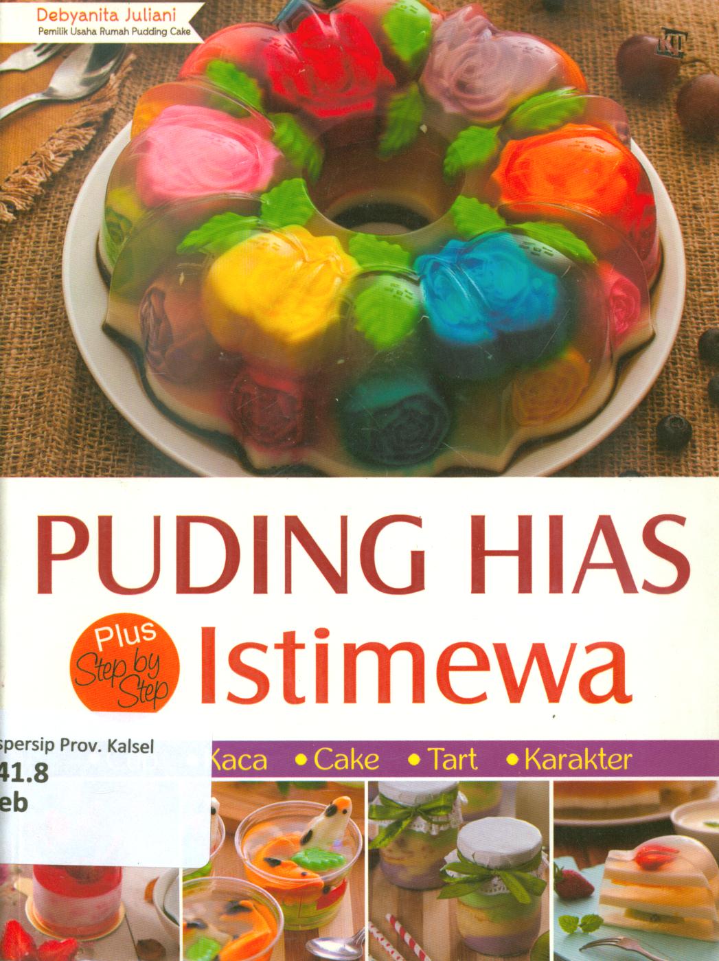 Cover Puding hias istimewa / Debyanita Juliani ; penyunting, Lidya Irawati
