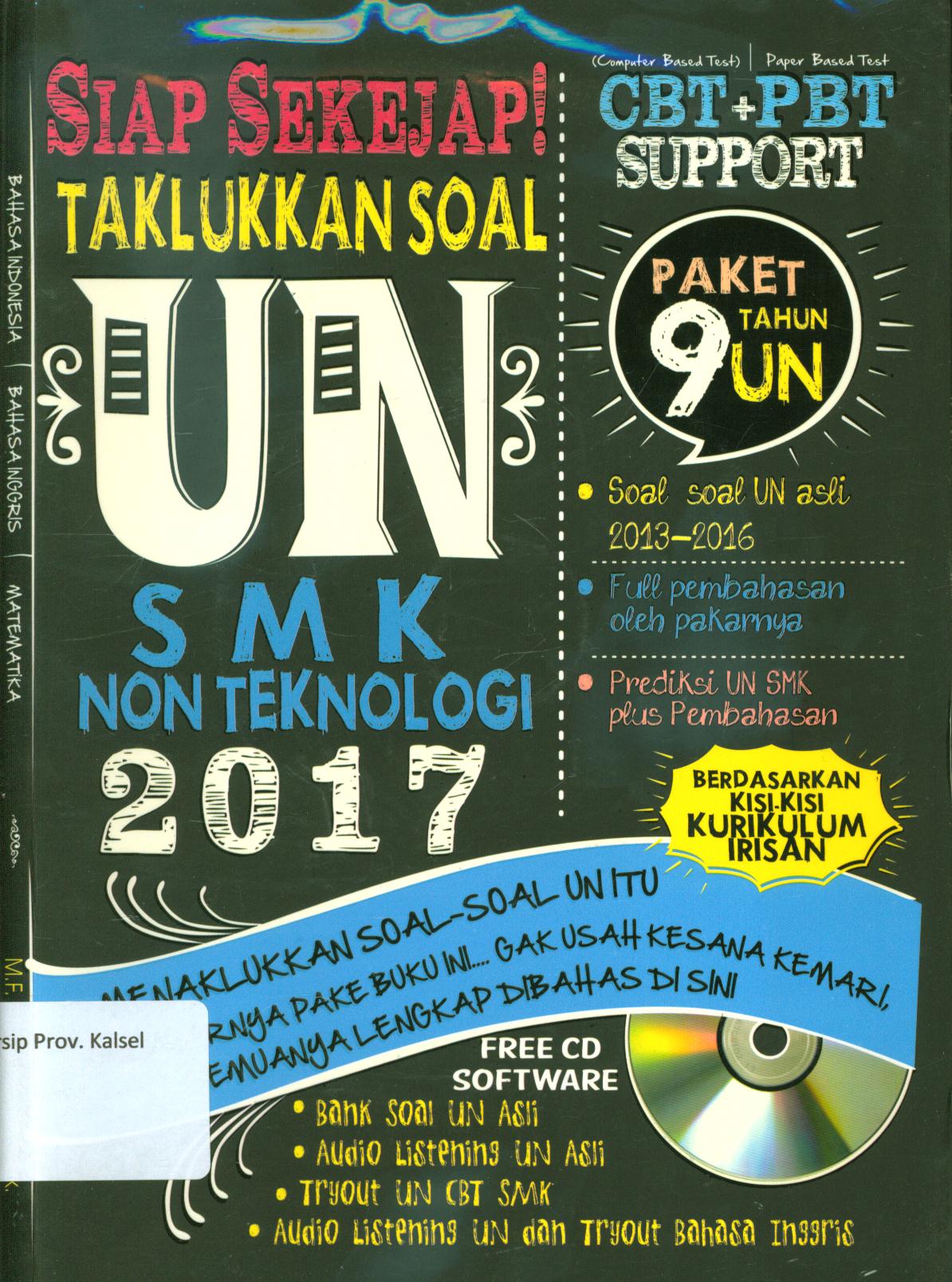 Cover Siap sekejab taklukkan soal UN SMk Non-teknologi 2017 / M.F. Atsnan [et.al], ; penyunting, Mukti S dan Dewi M.